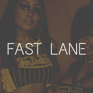 Fast Lane | City Girls JT Type Beat